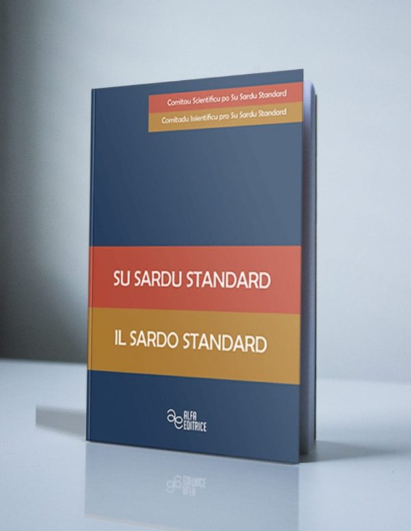 SU SARDU STANDARD - IL SARDO STANDARD 1 SU SARDU STANDARD - IL SARDO STANDARD